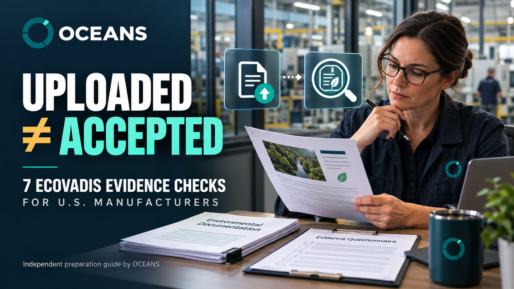 Why EcoVadis Evidence May Not Be Accepted: 7 Checks for U.S. Manufacturers